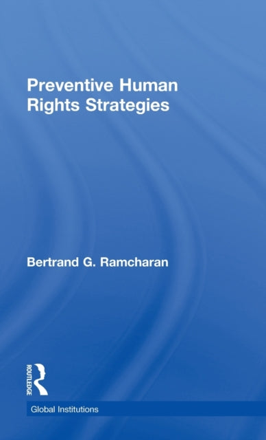 Book cover of: Preventive Human Rights Strategies. By: B. G. Ramcharan