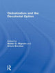 Book cover of: Globalization and the Decolonial Option. By: Walter Mignolo