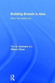 Book cover of: Building Brands in Asia. By: Tim G. Andrews