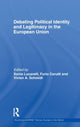 Book cover of: Debating Political Identity and Legitimacy in the European Union. By: Furio Cerutti