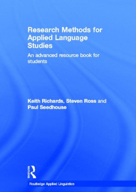 Book cover of: Research Methods for Applied Language Studies. By: Keith Richards