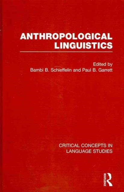 Book cover of: Anthropological Linguistics. By: Bambi B. Schieffelin