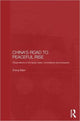 Book cover of: China's Road to Peaceful Rise. By: Zheng Bijian