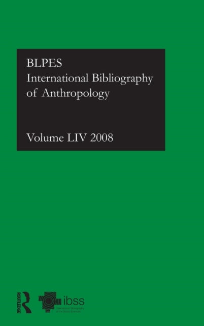 Book cover of: IBSS: Anthropology: 2008 Vol.54. By: British Library of Political and Economic Science Staff