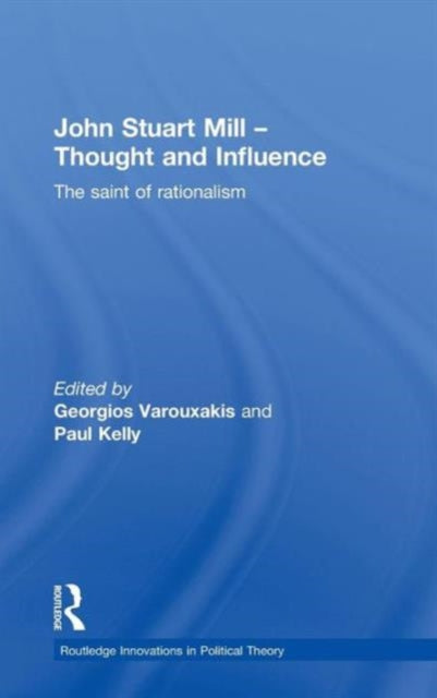 Book cover of: John Stuart Mill - Thought and Influence. By: Georgios Varouxakis