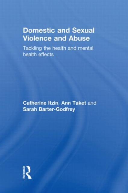 Book cover of: Domestic and Sexual Violence and Abuse. By: Catherine Itzin