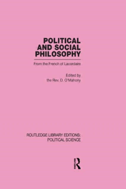 Book cover of: Political and Social Philosophy (Routledge Library Editions: Political Science Volume 30). By: D. O'Mahony