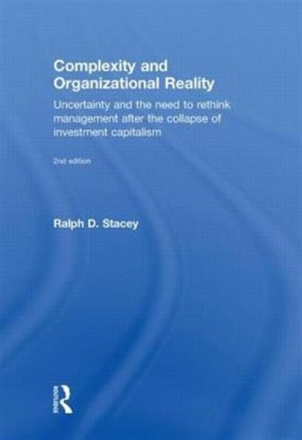 Book cover of: Complexity and Organizational Reality. By: Ralph D. Stacey