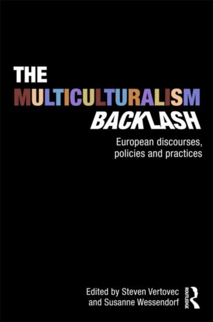 Book cover of: Multiculturalism Backlash. By: Steven Vertovec