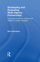 Book cover of: Developing and Evaluating Multi-Agency Partnerships. By: Rita Cheminais