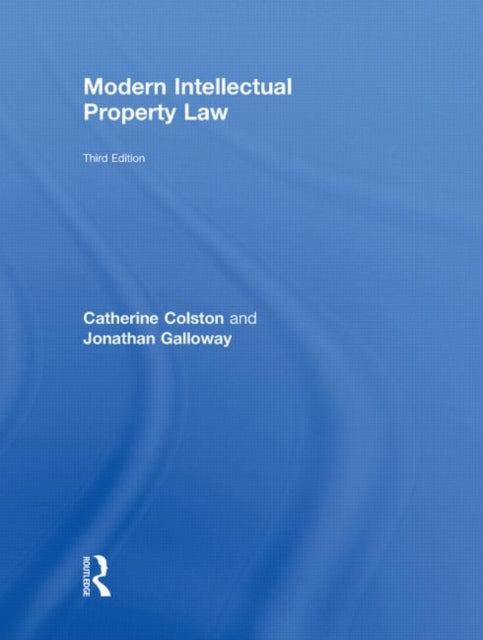 Book cover of: Modern Intellectual Property Law. By: Catherine Colston
