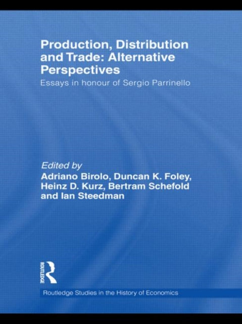 Book cover of: Production, Distribution and Trade: Alternative Perspectives