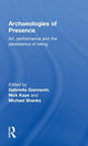 Book cover of: Archaeologies of Presence. By: Gabriella Giannachi