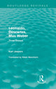 Book cover of: Leonardo, Descartes, Max Weber (Routledge Revivals). By: Jaspers Karl
