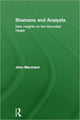 Book cover of: Shamans and Analysts. By: John Merchant