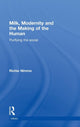 Book cover of: Milk, Modernity and the Making of the Human