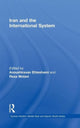 Book cover of: Iran and the International System. By: Anoushiravan Ehteshami
