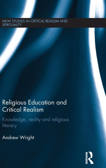 Book cover of: Religious Education and Critical Realism. By: Andrew Wright