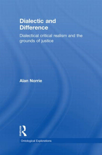 Book cover of: Dialectic and Difference. By: Alan W. Norrie
