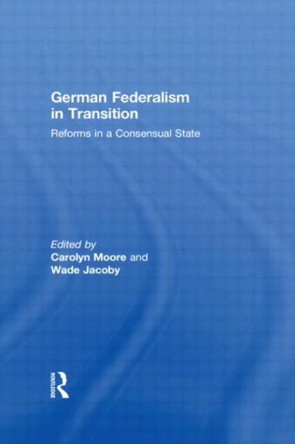 Book cover of: German Federalism in Transition