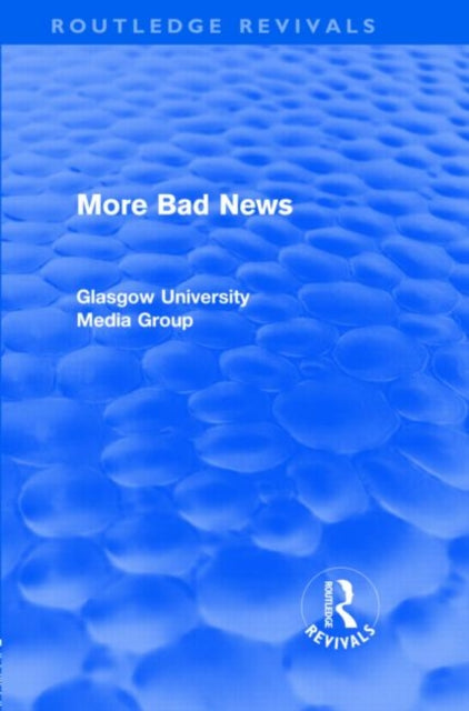 Book cover of: More Bad News (Routledge Revivals). By: Peter Beharrell