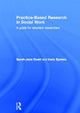 Book cover of: Practice-Based Research in Social Work. By: Sarah-Jane Dodd
