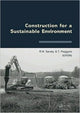 Book cover of: Construction for a Sustainable Environment