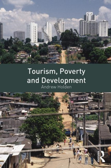 Book cover of: Tourism, Poverty and Development