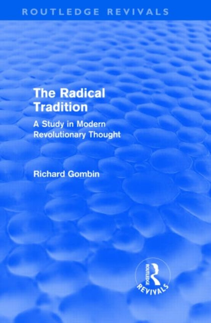 Book cover of: Radical Tradition (Routledge Revivals). By: Richard Gombin