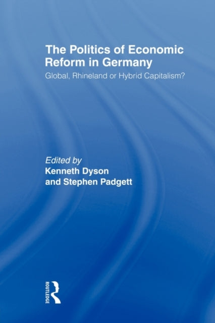 Book cover of: Politics of Economic Reform in Germany. By: Kenneth Dyson