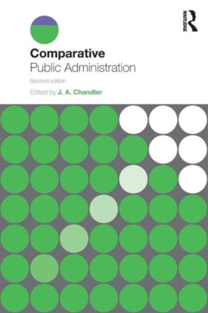 Book cover of: Comparative Public Administration. By: J. A. Chandler
