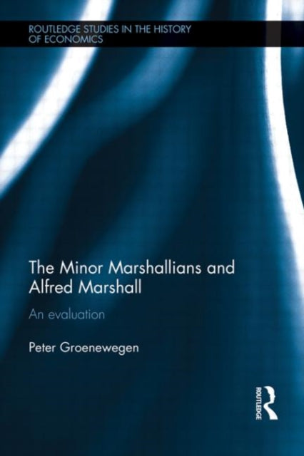 Book cover of: Minor Marshallians and Alfred Marshall. By: Peter Groenewegen