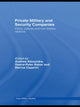Book cover of: Private Military and Security Companies. By: Andrew Alexandra
