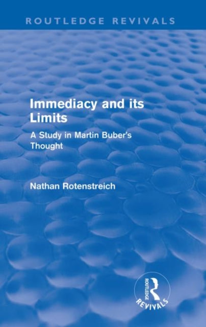 Book cover of: Immediacy and its Limits (Routledge Revivals). By: Nathan Rotenstreich