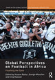 Book cover of: Global Perspectives on Football in Africa. By: Susann Baller