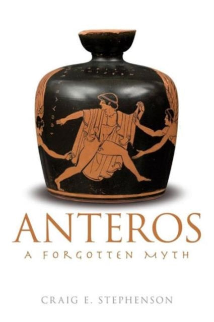 Book cover of: Anteros. By: Craig E. Stephenson