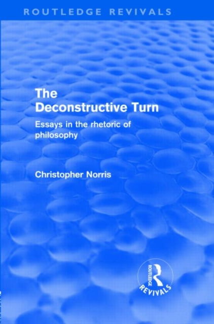 Book cover of: Deconstructive Turn (Routledge Revivals). By: Christopher Norris
