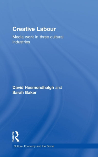 Book cover of: Creative Labour. By: David Hesmondhalgh