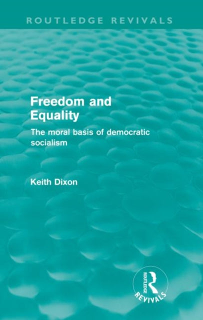 Book cover of: Freedom and Equality (Routledge Revivals)