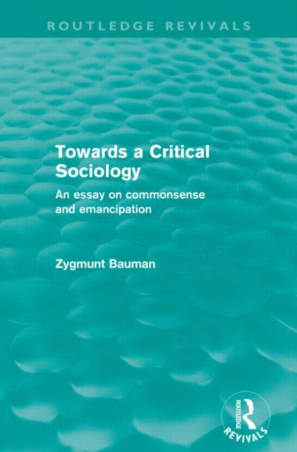Book cover of: Towards a Critical Sociology (Routledge Revivals)