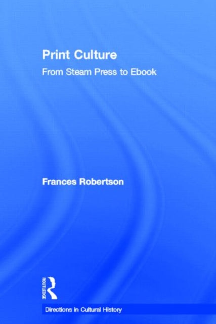 Book cover of: Print Culture. By: Frances Robertson