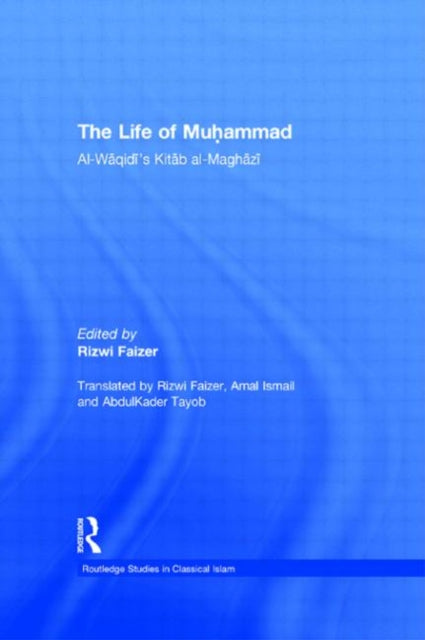 Book cover of: Life of Muhammad. By: Muḥammad ibn ʻUmar Wāqidī