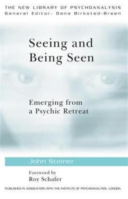 Book cover of: Seeing and Being Seen. By: John Steiner