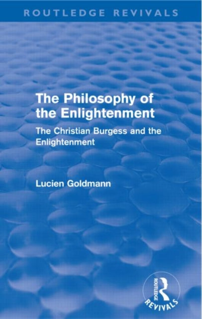 Book cover of: Philosophy of the Enlightenment (Routledge Revivals). By: Lucien Goldmann