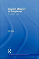 Book cover of: Islamist Militancy in Bangladesh. By: Ali Riaz