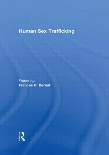 Book cover of: Human Sex Trafficking. By: Frances P. Bernat