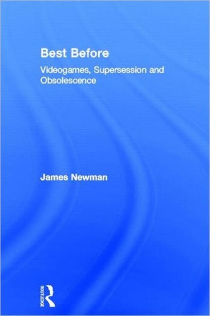 Book cover of: Best Before. By: James Newman