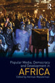 Book cover of: Popular Media, Democracy and Development in Africa. By: Herman Wasserman