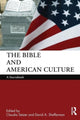 Book cover of: Bible and American Culture. By: Claudia Setzer