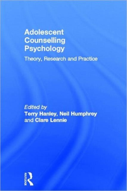 Book cover of: Adolescent Counselling Psychology. By: Terry Hanley
